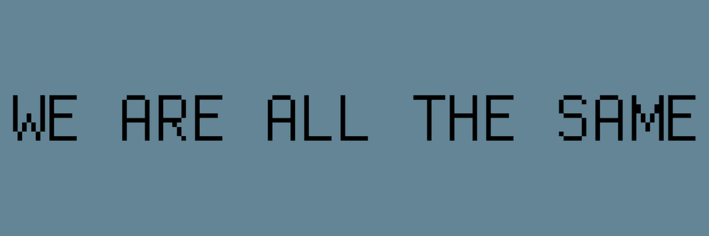 WeAreAllTheSame