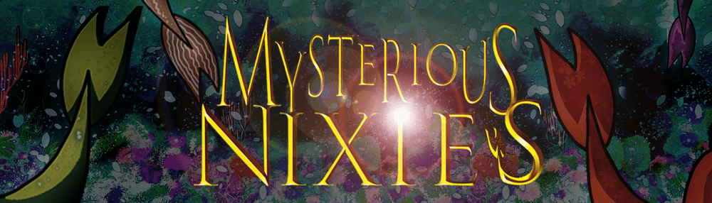 Mysterious Nixies - I'm sorry
