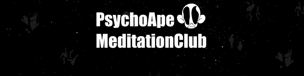 Psycho Ape Meditation Club