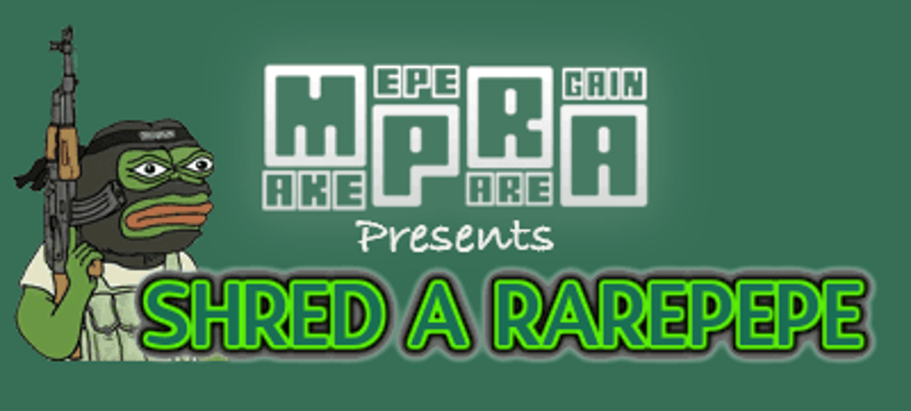 SHRED A RARE PEPE
