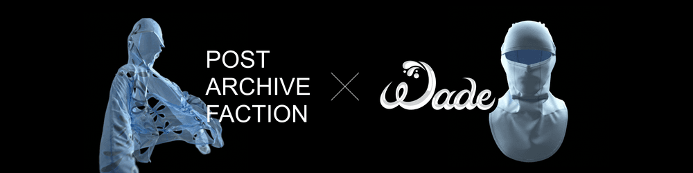 WADE Collab: POST ARCHIVE FACTION (PAF)