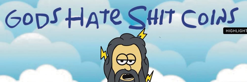Gods Hate Shit Coins