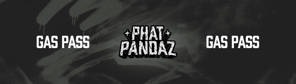 Phat Pandaz Gas Pass