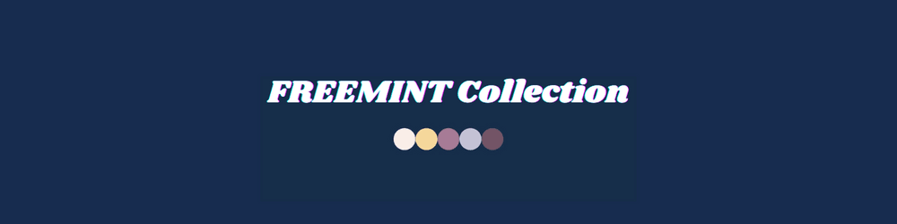 FREEMINT Collection