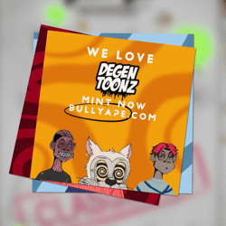 Bully Apes Flyer - DEGEN TOONZ