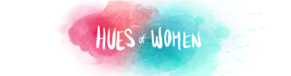HUES of WOMEN