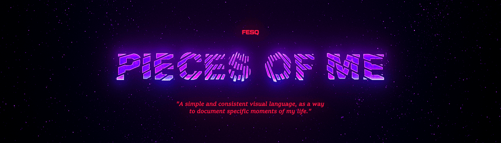 Fesq's Pieces of Me