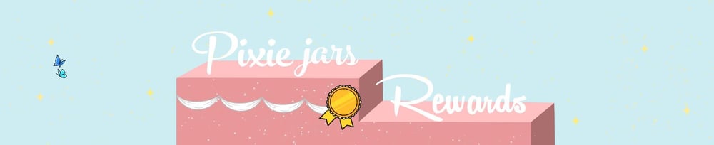 Pixie Jars Rewards