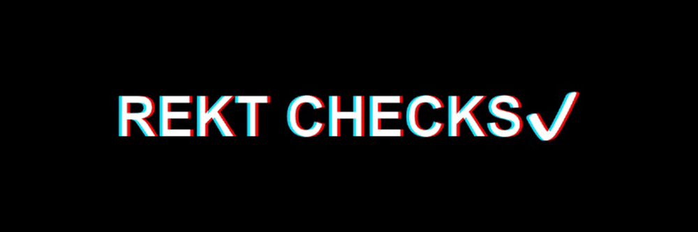 REKTChecks
