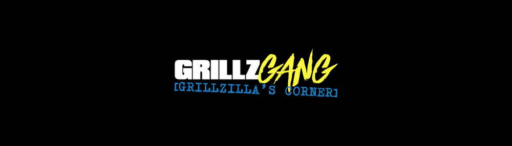 Grillzilla's Corner