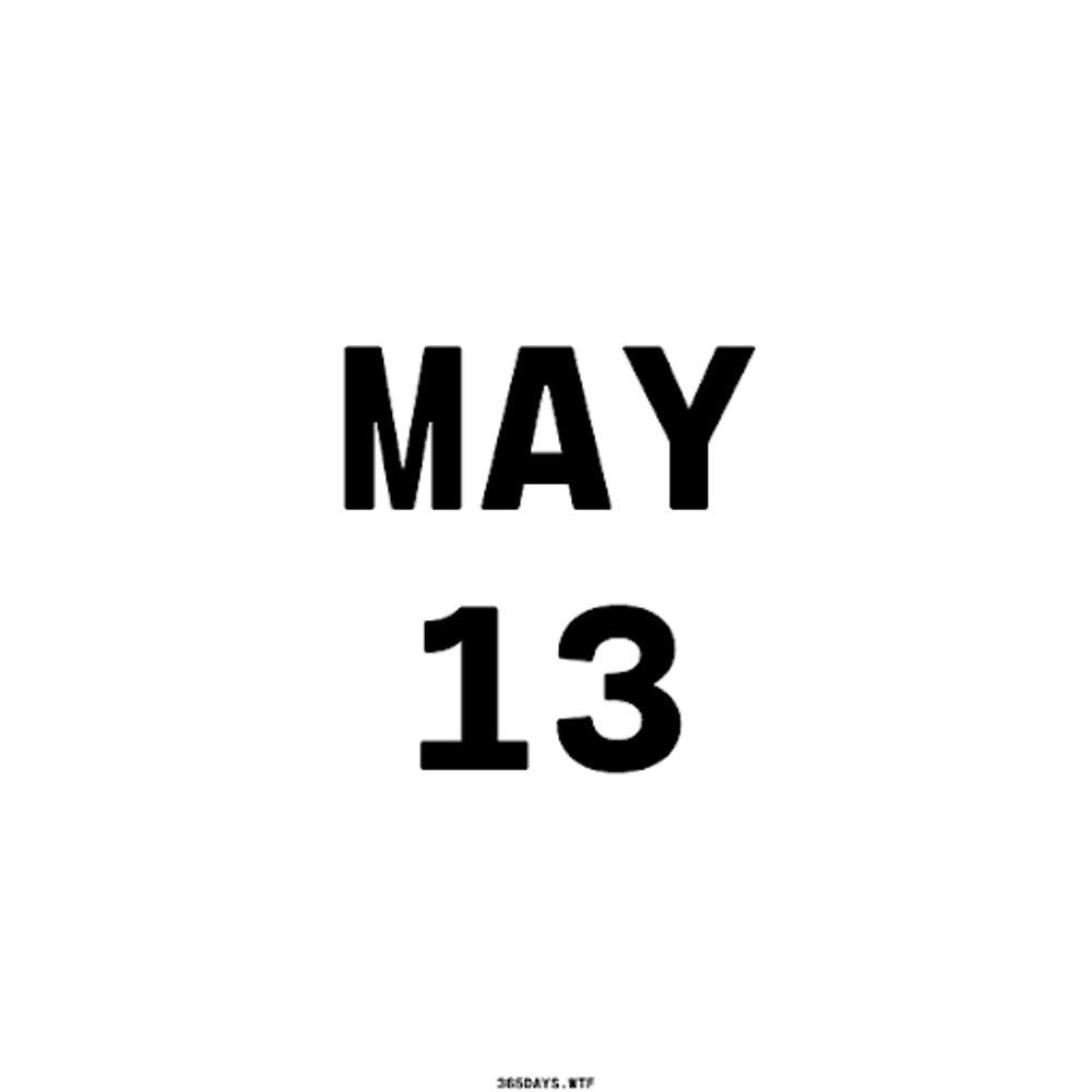 May 13