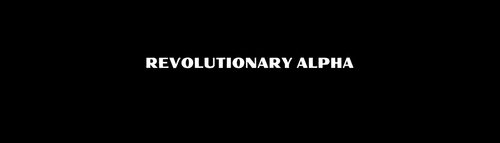 Revolutionary Alpha