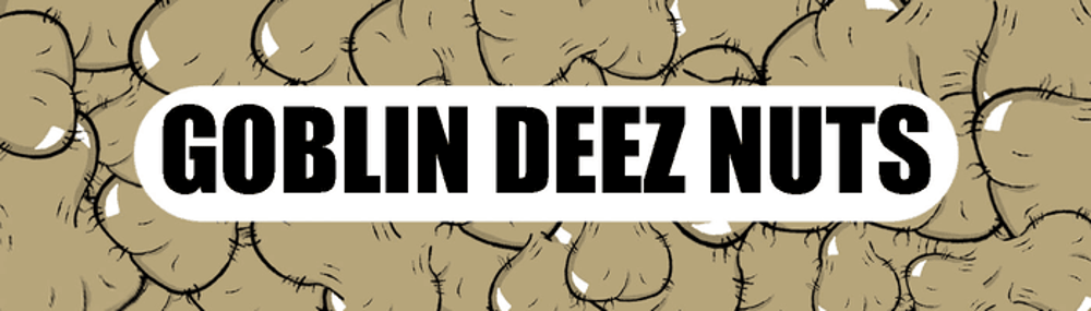goblindeeznuts