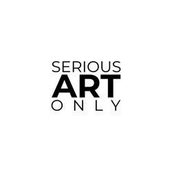 Serious Art Only