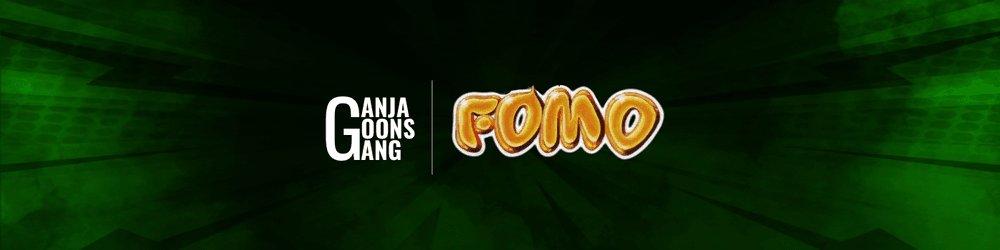 Ganja Goons Gang Fomo Collection